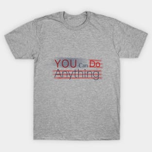 You can do anything united states T-Shirt